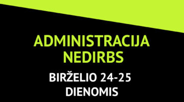 Administracija nedirbs birželio 24-25 dienomis